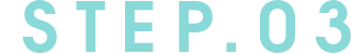 STEP.03